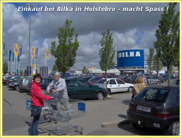 Einkauf bei Bilka in Holstebro - macht Spass !